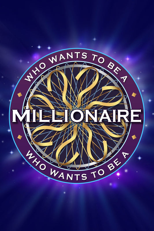 Who Wants to Be a Millionaire?